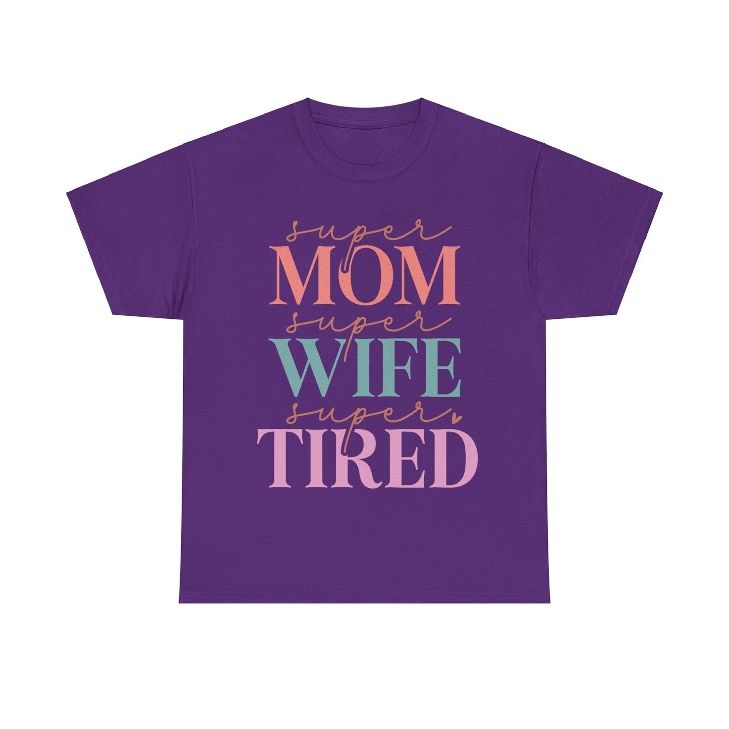 Super Mom, Super Wife, Super Tired