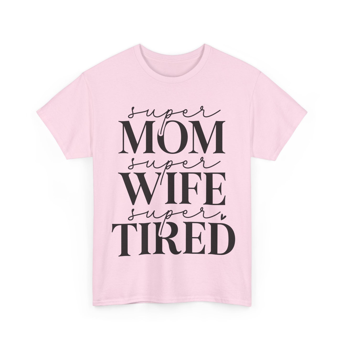 Super Mom, Super Wife, Super Tired