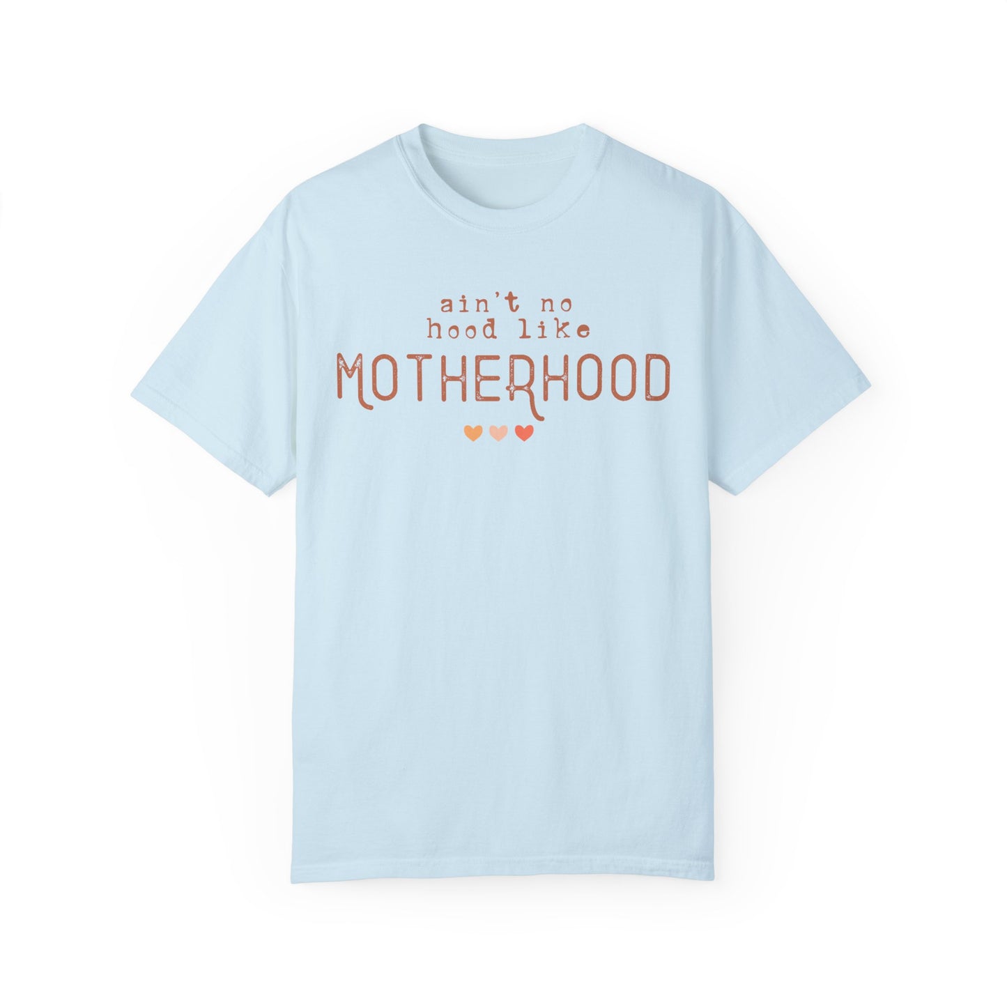 Ain't No Hood Like Motherhood