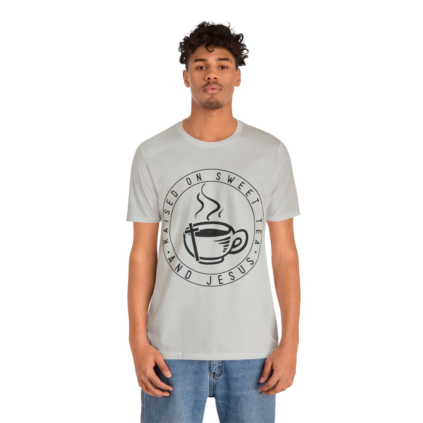 Raised on Sweet Tea and Jesus Tee