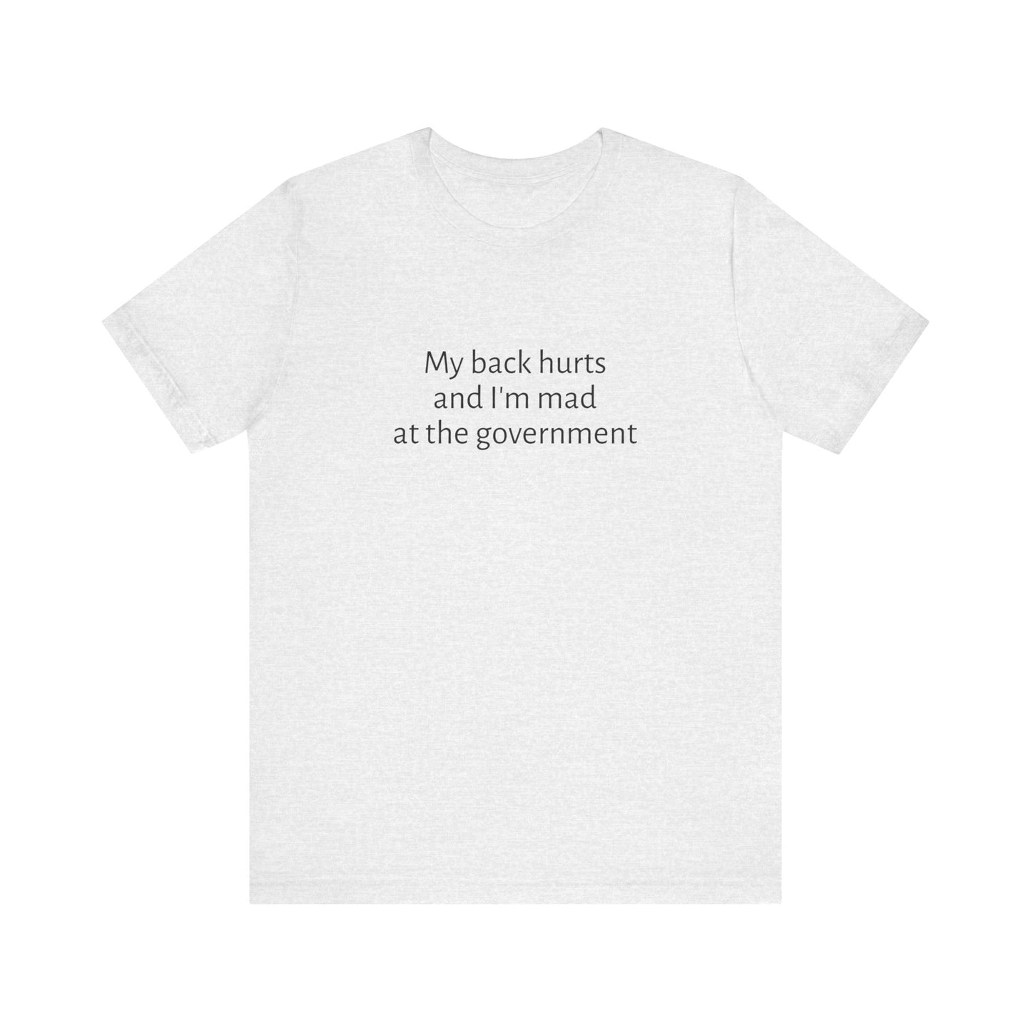 My Back Hurts & I'm Mad at the Government