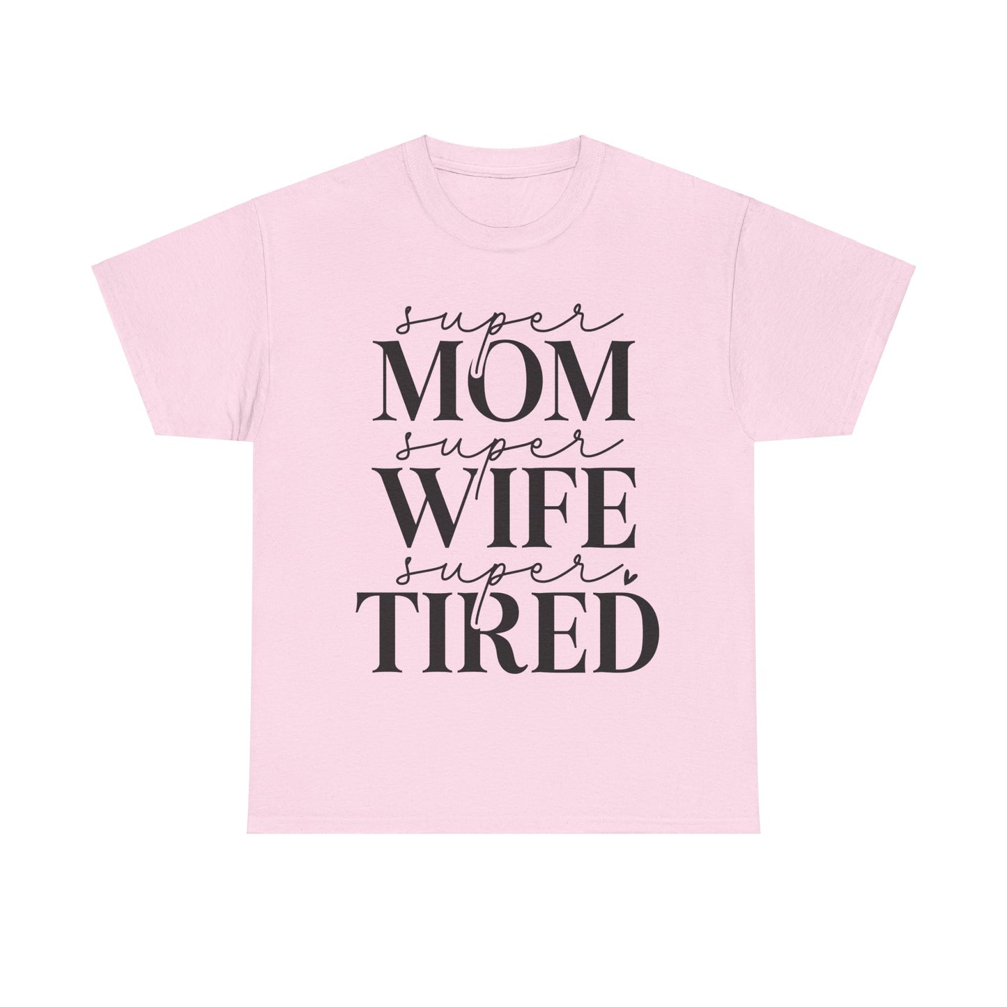 Super Mom, Super Wife, Super Tired