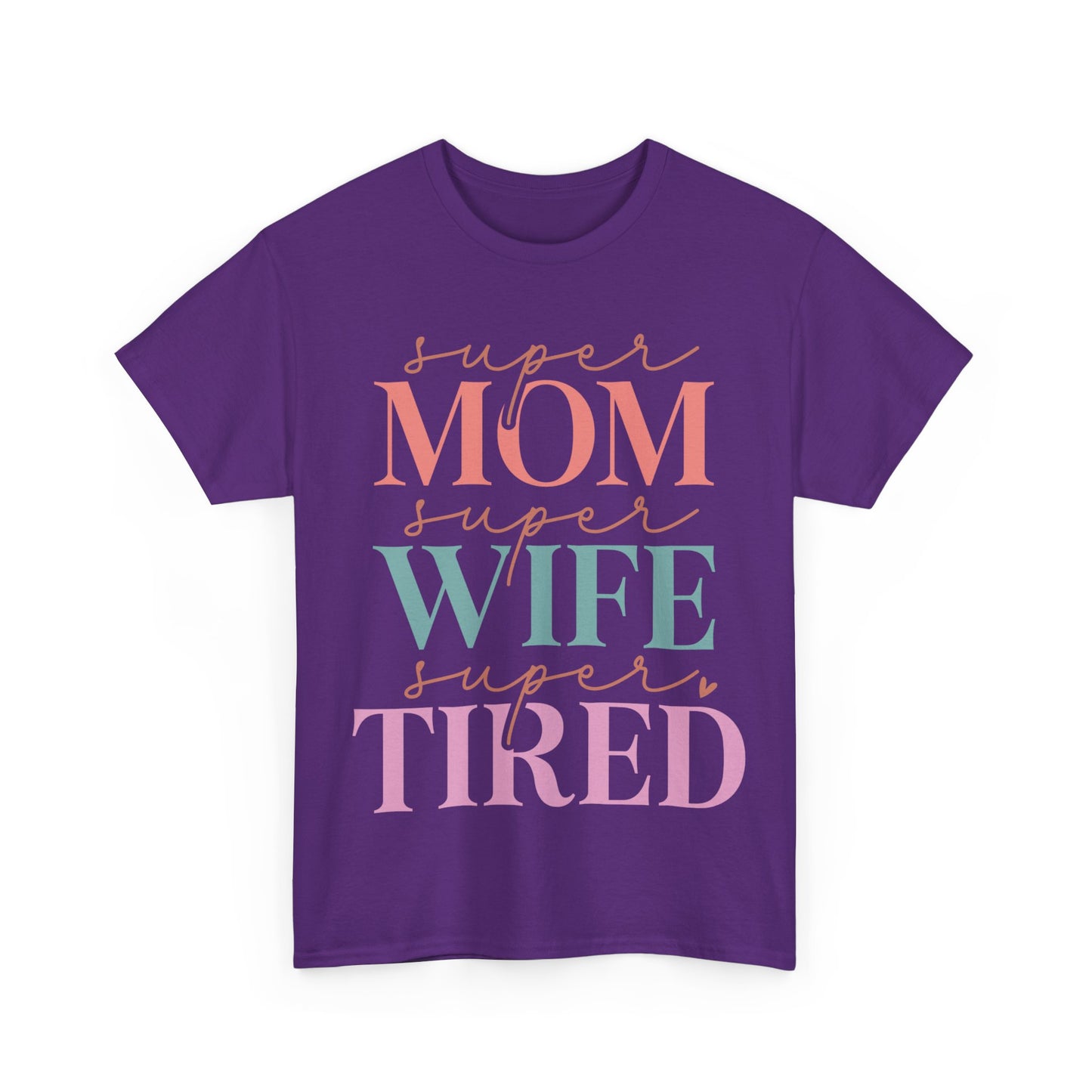 Super Mom, Super Wife, Super Tired
