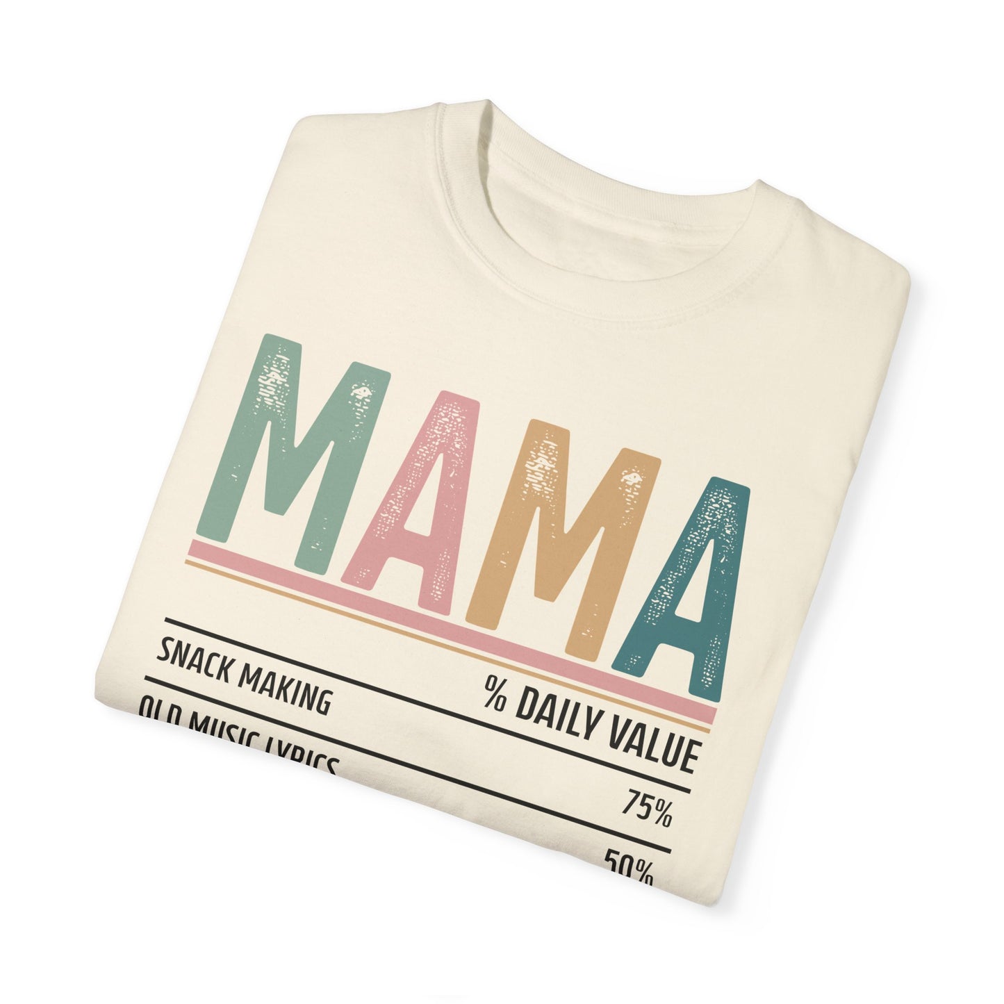 What Mama's Made Of Tee
