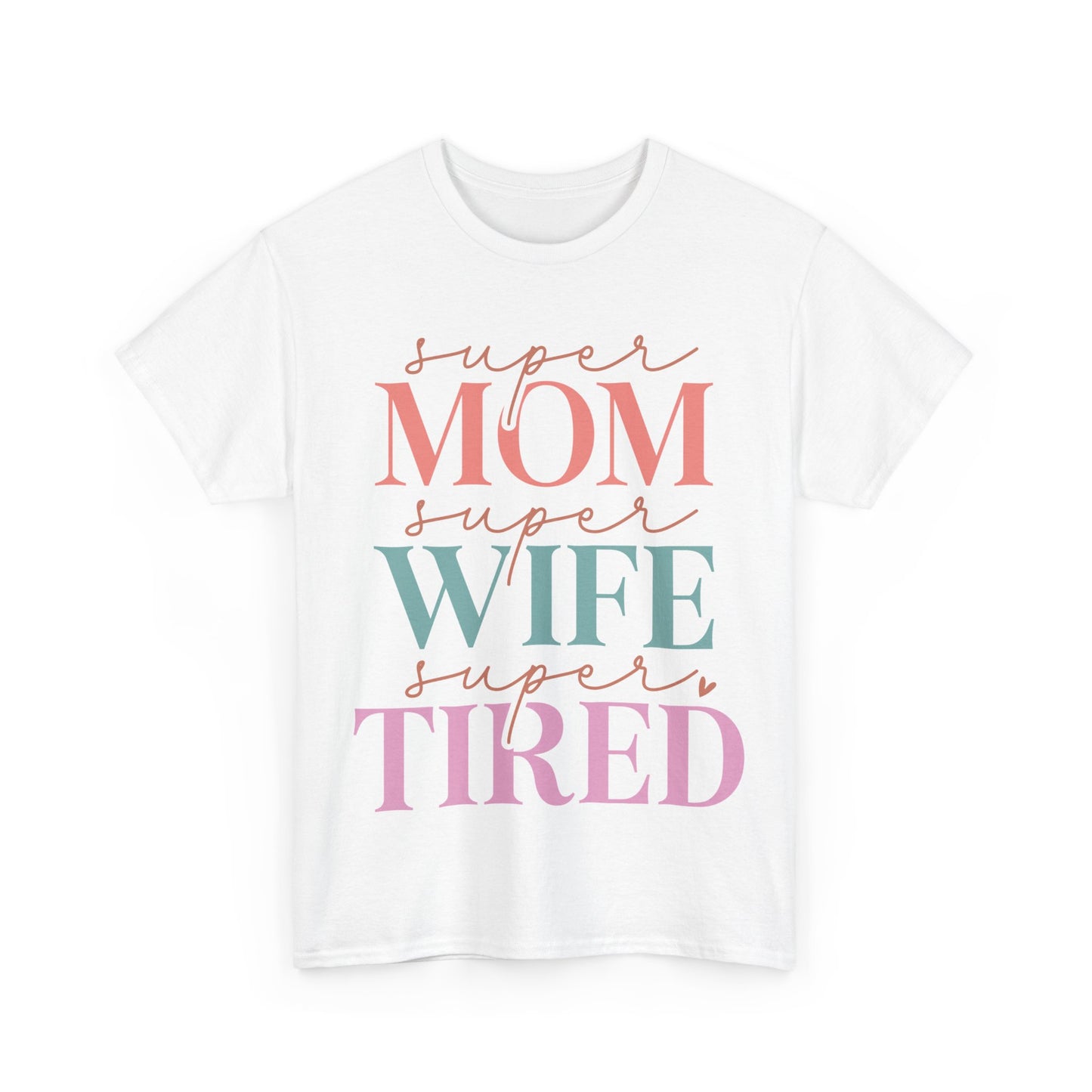 Super Mom, Super Wife, Super Tired