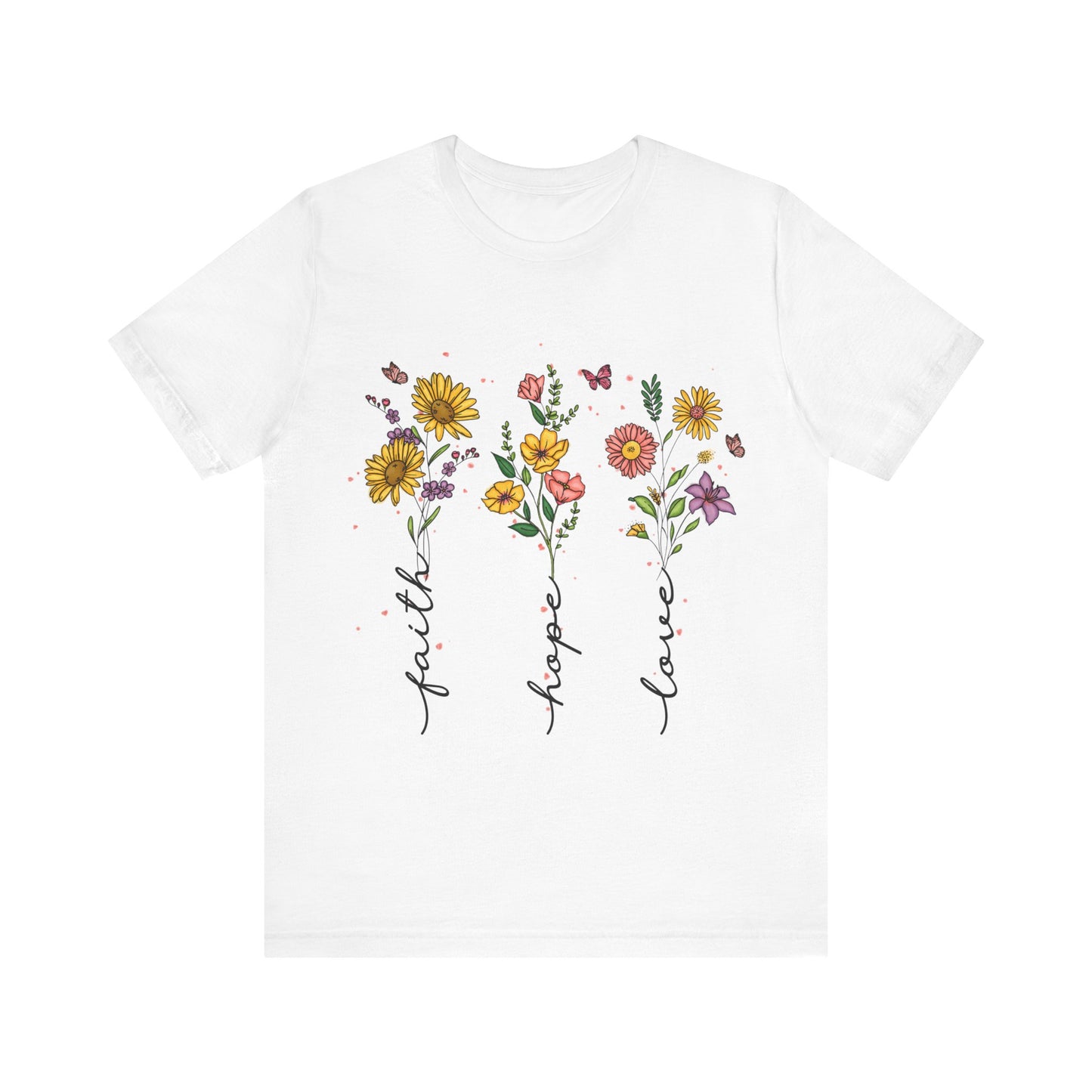 Bloom with Faith, Hope, and Love: Floral Graphic Tee