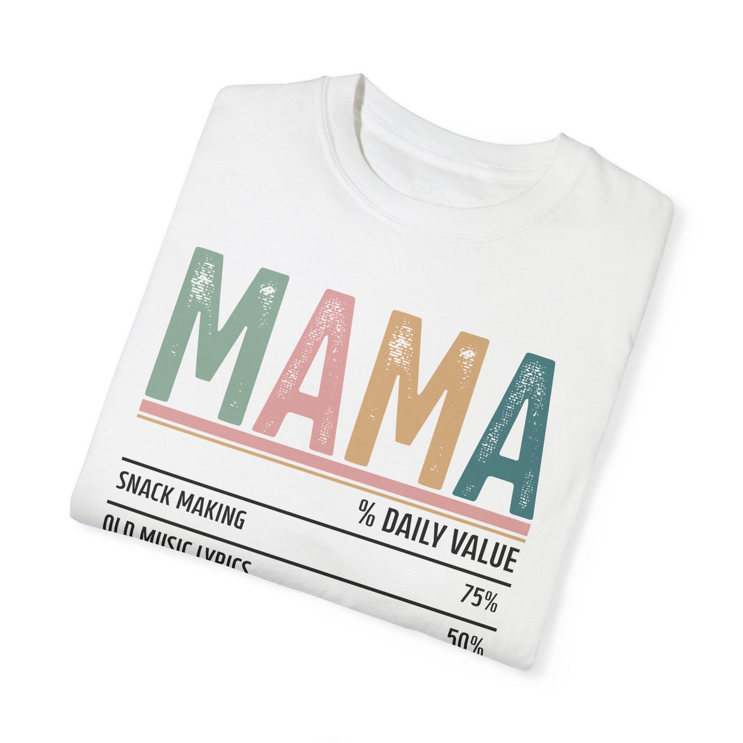 What Mama's Made Of Tee