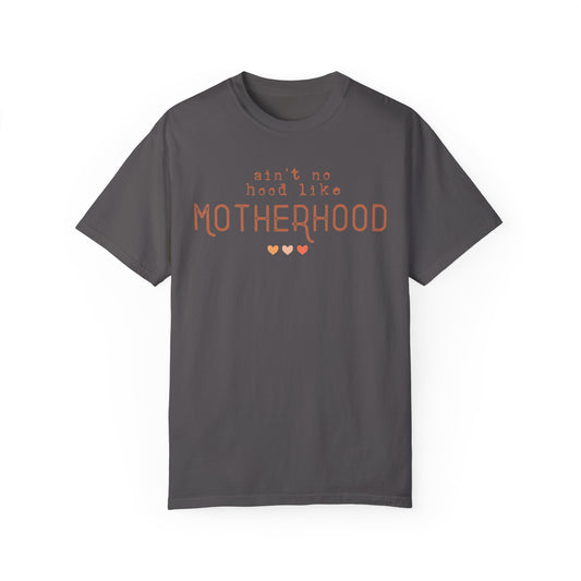 Ain't No Hood Like Motherhood
