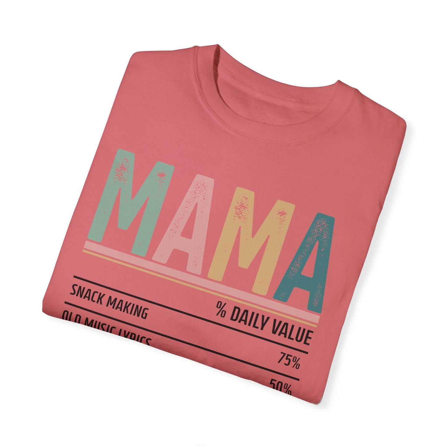 What Mama's Made Of Tee